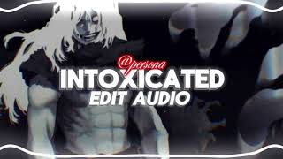 Intoxicated  Doruksen Edit Audio [upl. by Itraa]