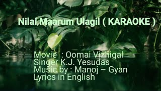 Nilai Maarum Ulagil  KARAOKE Movie  Oomai Vizhigal  with English Lyrics [upl. by Fosque245]