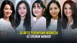 30 Artis Wanita Indonesia Keturunan Manado [upl. by Kala]