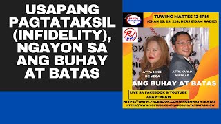 USAPANG PAGTATAKSIL INFIDELITY NGAYON SA ANG BUHAY AT BATAS [upl. by Stevens]