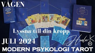 Vågen ♎️ Juli 2024  Lyssna till din kropp  Modern Psykologi Tarot  Healer K [upl. by Ydnih]