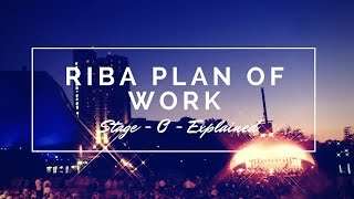 RIBA Plan of Work  Stage 0  Explained [upl. by Hadeis]