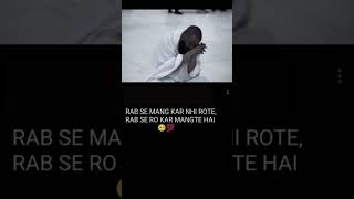 Rab se mang ke nahi rote ro ke mang te he [upl. by Irvin]