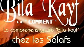 Aqida croyancequotBila Kayfquot le quotcommentquot chez les salafs [upl. by Robinett]