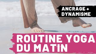 Routine Yoga du Matin tous niveaux 🙌🏻 Ancrage Ouverture amp Dynamisme [upl. by Davidson]