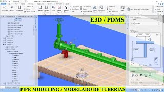 E3DPDMS Pipe Modeling Modelado de tuberías de proceso y servicios [upl. by Ydnes]