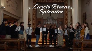 Lucis Eterne Splendor [upl. by Erodroeht733]