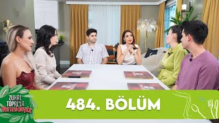 Zuhal Topalla Yemekteyiz 484 Bölüm Yemekteyiz [upl. by Annoled]