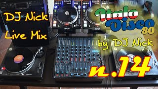 DJ NICK 80s Vinyl ItaloDisco Mix live 14 [upl. by Anelrihs307]