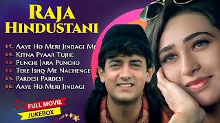 Raja Hindustani Movie All Songs Aamir Khan Karisma Kapoor Nadeem Shravan 90s Hindi Song [upl. by Rakso749]