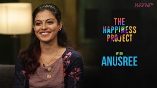 Anusree  The Happiness Project  Kappa TV [upl. by Adikam]