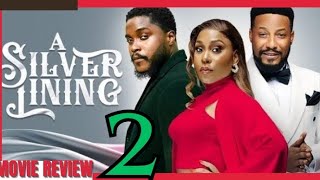 SILVER LINING  2 Trending Nollywood Nigerian Movie Review Ekamma Inyang 2024 [upl. by Aizek]