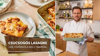 Paradicsomlecke 3 🍅Csucsogós lasagne🍅  Lidl Főzőiskola Széll Tamással [upl. by Kary]