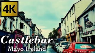 Ireland  Castlebar County Mayo Driving Downtown 4K [upl. by Gladi]