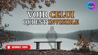 VOIR CELUI QUI EST INVISIBLE [upl. by Eednar]