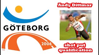 Andy Dittmar Germany shot put qualification 2006 European Championships [upl. by Etiam]