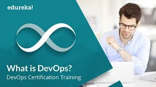 What Is DevOps  Introduction To DevOps  DevOps Tools  DevOps Tutorial  DevOps Training Edureka [upl. by Kelsey]