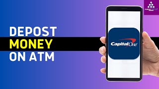 How to Deposit Cash at Capital One ATM [upl. by Nevad]