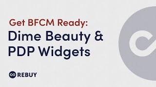 How Dime Beauty is getting BFCM ready with Rebuy and how to use PDP Widgets amp Dynamic Bundles [upl. by Norwood]