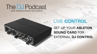 Soundcard Setup In Ableton Live  Using An External Mixer  With The DJ Podcast [upl. by Anisamot]