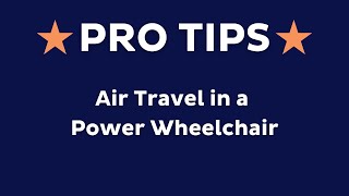 Air Travel in a Power Wheelchair [upl. by Schreib5]