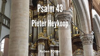 Psalm 43  Pieter Heykoop  Ruben Botter [upl. by Hoffer]