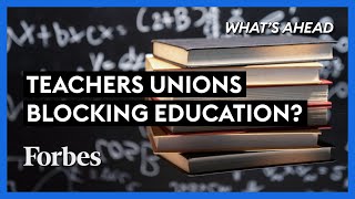 Are Teachers Unions Blocking Better Education  Steve Forbes  Whats Ahead  Forbes [upl. by Peedsaj]