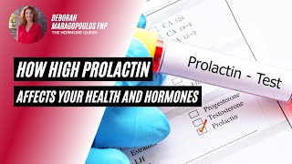 How High Prolactin Affects Your Health and Hormones [upl. by Yeldah]