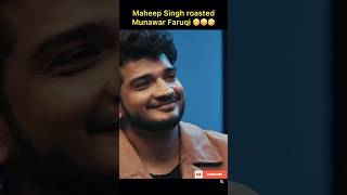 Maheep singh roasted munawar faruqi 🤣🤣 ftmunawar0018 funny comedy roast shorts [upl. by Labana]