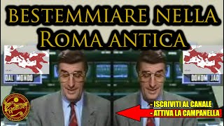 Come bestemmiavano i Romani [upl. by Nnaitak683]