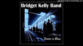 Bridget Kelly Band  Ill Take The Blues [upl. by Dareg794]