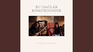 Bu Dağlar Kömürdendir [upl. by Gundry]