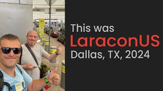 This was Laracon US 2024 [upl. by Maximo48]