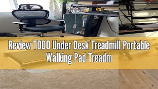 Review TODO Under Desk Treadmill Portable Walking Pad Treadmill Quiet Flat Slim with Remote Control [upl. by Bert]