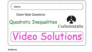 Quadratic Inequalities Answers  Corbettmaths [upl. by Dugaid]