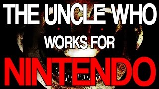 TURN AROUND AND RUN  The Uncle Who Works for Nintendo [upl. by Adnilg351]