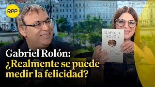 Gabriel Rolón en Lima ¿Por qué tenemos la necesidad de busca la felicidad [upl. by Hermie28]