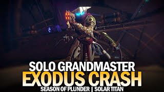 Solo Grandmaster Nightfall Exodus Crash Solar Titan  No Boss Cheese Destiny 2 [upl. by Syverson]