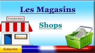 Learn French  Shop Names les magasins  Vocabulary lesson [upl. by Nylasoj]