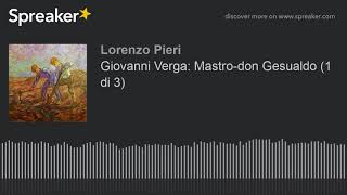 Il Mastro Don Gesualdo di Giovanni Verga [upl. by Ravilob365]