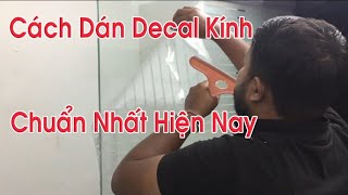 Hướng Dẫn Cách Dán Decal Cửa Kính Cường Lực Chuẩn Nhất [upl. by Leddy441]