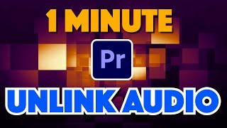 Premiere Pro  How to Disconnect Audio from Video [upl. by Oirad]