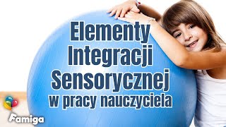 Elementy Integracji Sensorycznej w pracy nauczyciela [upl. by Atinyl]