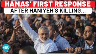 Hamas Roars At Israel Over Ismail Haniyeh Assassination ‘Killed In Treacherous Zionist Raid…’ [upl. by Serilda]