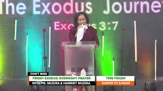 Dont miss the Friday Exodus Overnight Prayer at 600 pm with Pr Muzira and Pr Harriet Muzira [upl. by Kaylee]