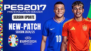 PES 2017  Best Patch UEFA EURO 2024 For PES 2017 All Competitions  Download amp Install [upl. by Oisangi928]