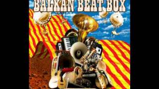 Balkan Beat Box  Gypsy Queens Gal BH Remix [upl. by Inafit]