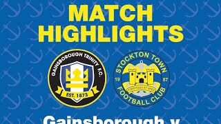 HIGHLIGHTS  Gainsborough Trinity 11 Stockton Town [upl. by Nivrad707]