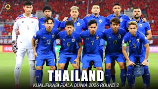 THAILAND • Perjalanan di Kualifikasi Piala Dunia 2026  Round 2 [upl. by Leinadnhoj596]