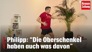 Philipp bewegt am Freitag 2211 Super Training für Oberschenkel amp Co [upl. by Hulton235]